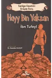 Varlığın Gizemini Arayan Genç - Hayy Bin Yakzan; İbn Tufeyl
