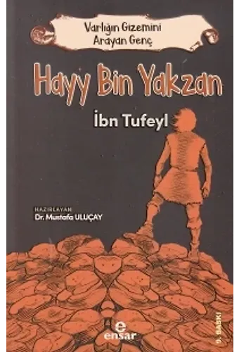 Varlığın Gizemini Arayan Genç - Hayy Bin Yakzan; İbn Tufeyl