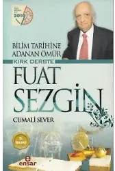 Bilim Tarihine Adanan Ömür Kırk Derste Fuat Sezgin