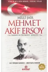 Milli Şair Mehmet Akif Ersoy Hayatı Ve Ölümsüz Şiirleri
