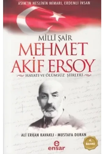 Milli Şair Mehmet Akif Ersoy Hayatı Ve Ölümsüz Şiirleri