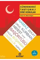 Gündemdeki Tartışmalı Dini Konular
