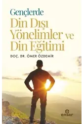 Gençlerde Din Dışı Yönelimler Ve Din Eğitimi