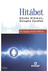 Hitabet;Sözde Hikmet, Üslupta Zarafet