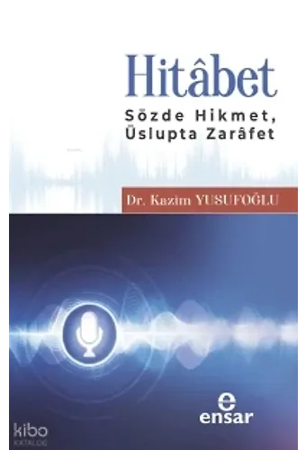 Hitabet;Sözde Hikmet, Üslupta Zarafet