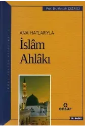 Anahatlarıyla İslam Ahlakı