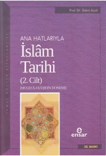 Anahatlarıyla İslam Tarihi 2