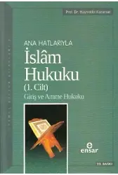 Anahatlarıyla İslam Hukuku 1 Cilt Giriş Ve Amme Hukuku