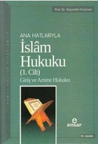 Anahatlarıyla İslam Hukuku 1 Cilt Giriş Ve Amme Hukuku