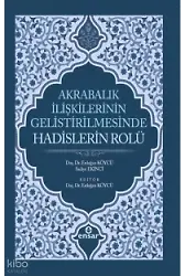 Akrabalık İlişkilerinin Geliştirilmesinde Hadislerin Rolü