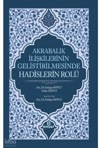 Akrabalık İlişkilerinin Geliştirilmesinde Hadislerin Rolü