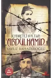 Kudretli Sultan Iı. Abdülhamid Han