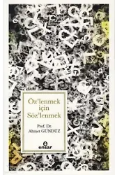 Öz'lenmek İçin Söz'lenmek