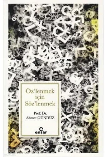 Öz'lenmek İçin Söz'lenmek
