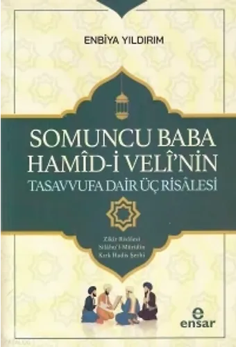 Somuncu Baba Hamidi Veli'nin Tasavvufa Dair Üç Risalesi