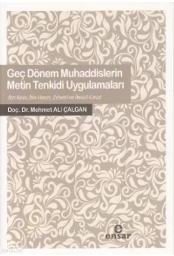 Geç Dönem Muhaddislerin Metin Tenkidi Uygulamaları