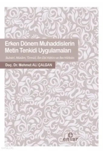 Erken Dönem Muhaddislerin Metin Tenkidi Uygulamaları