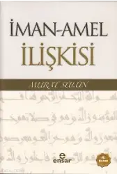 İman - Amel İlişkisi
