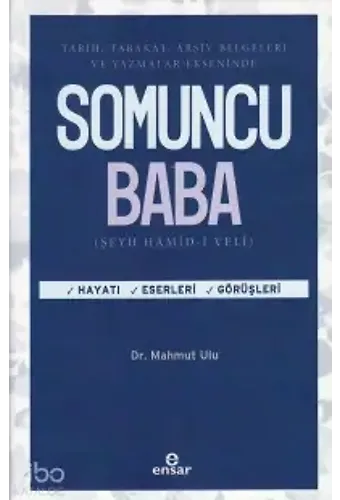 Somuncu Baba;Tarih, Tabakat, Arşiv Belgeleri Ve Yazamlar Ekseninde