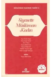 Siyasette Müslüman Kadın;Müslüman Kadının Tarihi-5