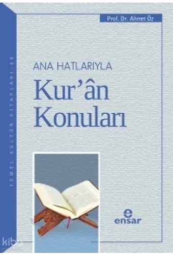 Anahatlarıyla Kuran Konuları