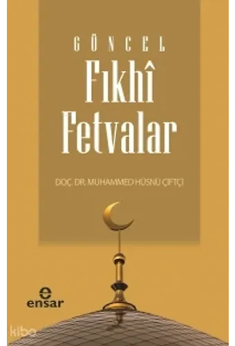 Güncel Fıkhi Fetvalar