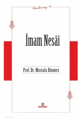 İmam Nesai - Öncülerimiz 40