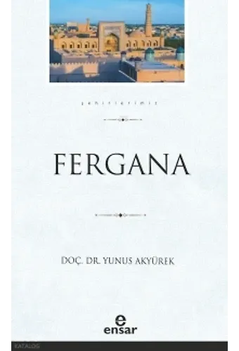 Fergana (Şehirlerimiz-12)