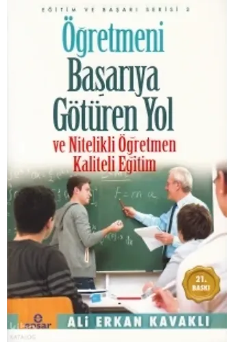 Öğretmeni Başarıya Götüren Yol Ve Nitelikli Öğretmen