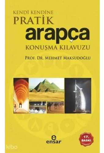 Kendi Kendine Pratik Arapça Konuşma Kılavuzu