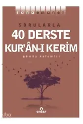 Sana Emanet - Sorularla 40 Derste Kuranı Kerim