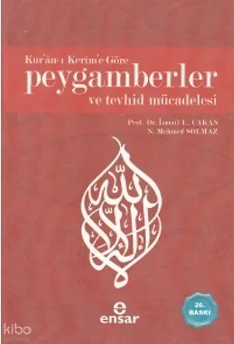 Kuranı Kerime Göre Peygamberler Ve Tevhid Mücadelesi