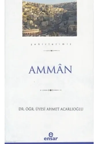 Amman (Şehirlerimiz-1)