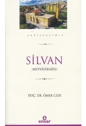 Silvan (Şehirlerimiz-35)