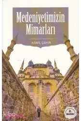 Medeniyetimizin Mimarları