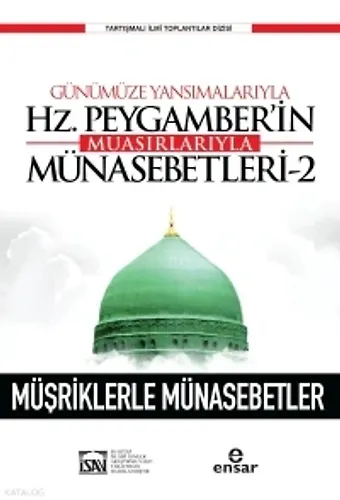 Günümüze Yansımalarıyla Hz. Peygamber'in Muasırlarıyla Münasebetleri-2