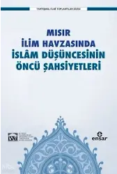 Mısır İlim Havzasında İslam Düşüncesinin Öncü Şahsiyetleri