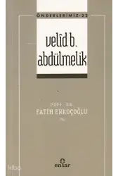 Velid B. Abdülmelik - Önderlerimiz 22