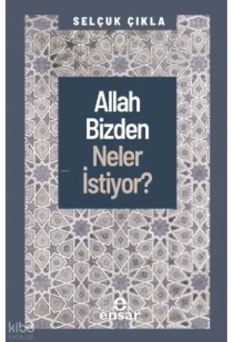 Allah Bizden Neler İstiyor?