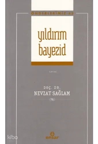 Yıldırım Bayezid - Önderlerimiz 43