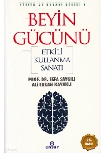 Beyin Gücünü Etkili Kullanma Sanatı; Eğitim Ve Başarı Serisi 4
