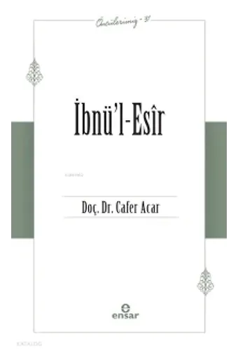 İbnül Esir - Öncülerimiz 31