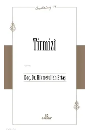 Tirmizi - Öncülerimiz 46