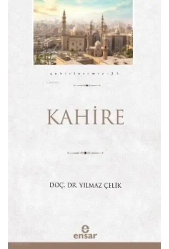 Kahire (Şehirlerimiz-23)