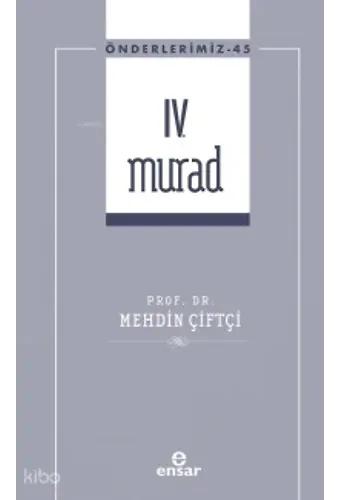 Iv. Murad - Önderlerimiz 45