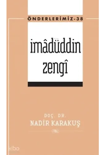 İmamüddin Zengi - Önderlerimiz 38