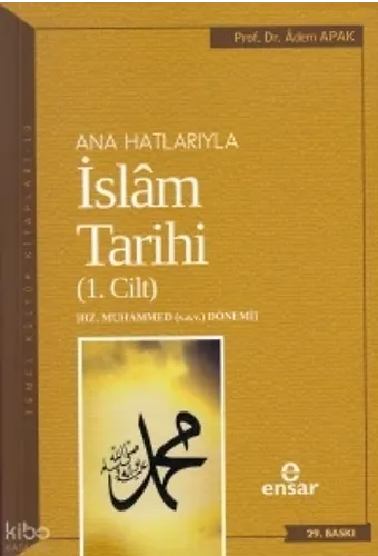 Anahatlarıyla İslam Tarihi 1