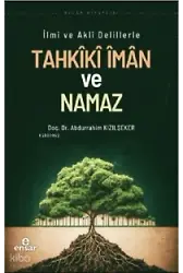 İlmi Ve Akli Delillerle Tahkiki İman Ve Namaz