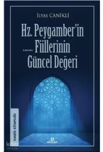 Hz. Peygamber'in Fiillerinin Güncel Değeri