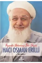 Hizmete Adanmış Bir Ömür Hacı Osman Erilli